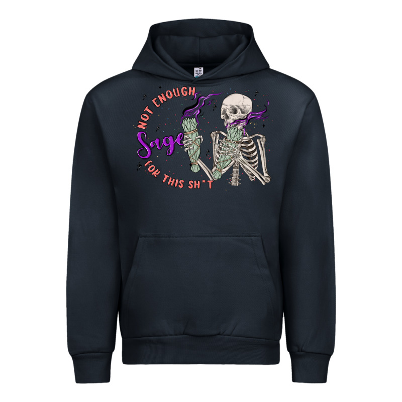 Not Enough Sage For This Sht Urban Hoodie by MaliasSmallBusiness | Teevron