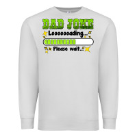 Dove Grey dad joke loading please wait Premium Sweatshirt - HRA Design Shop