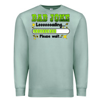 Seafoam dad joke loading please wait Premium Sweatshirt - HRA Design Shop
