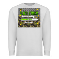 Dove Grey dad joke loading please wait Premium Sweatshirt - HRA Design Shop