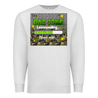 Oatmeal Heather dad joke loading please wait Premium Sweatshirt - HRA Design Shop