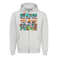 Dove Grey sometimes you just have to say what the fudge Zipper Hoodie - Zillion Design Studio