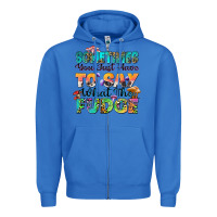 True Royal sometimes you just have to say what the fudge Zipper Hoodie - Zillion Design Studio