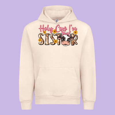 Holy Cow I'm Sister Urban Hoodie Designed By Maliassmallbusiness