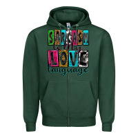 Sports Green sarcasm is my love language Zipper Hoodie - Zillion Design Studio