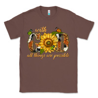 Chestnut With god all things are possible with sunflower Classic Tee - texasbilliewilder