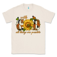 Natural With god all things are possible with sunflower Classic Tee - texasbilliewilder