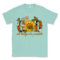 Seafoam With god all things are possible with sunflower Classic Tee - texasbilliewilder