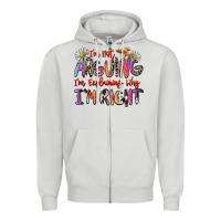 Dove Grey i'm not arguing i'm explaining why i'm right Zipper Hoodie - Zillion Design Studio