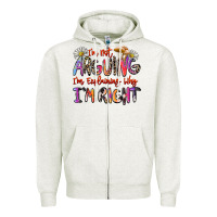 Oatmeal Heather i'm not arguing i'm explaining why i'm right Zipper Hoodie - Zillion Design Studio