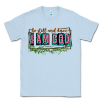 Dusty Blue be still and know that i am god Classic Tee - texasbilliewilder