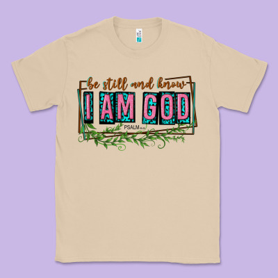 Classic Tee be still and know that i am god