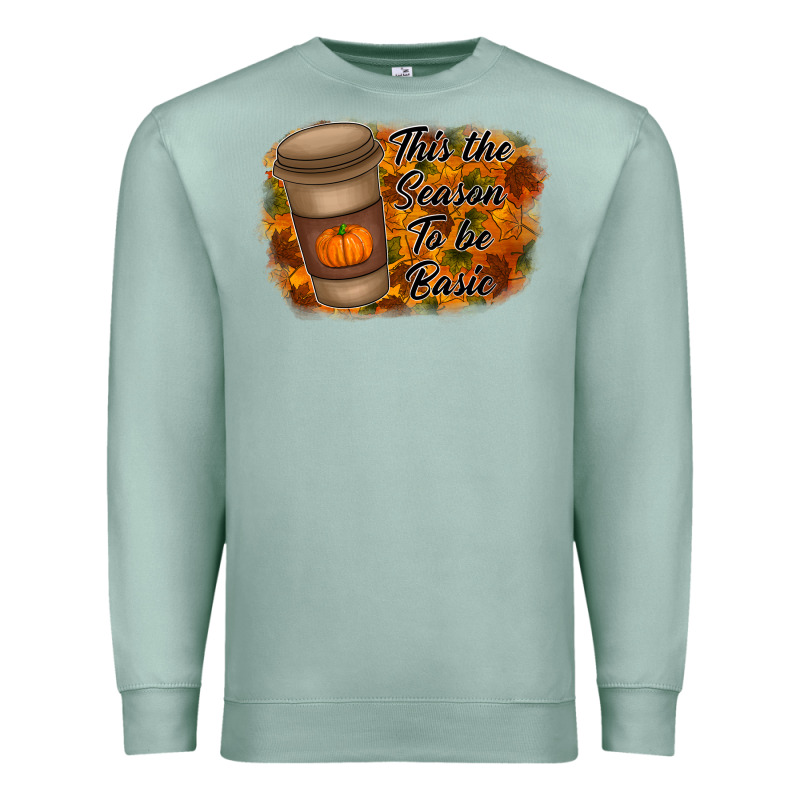 Tis The Season To Be Basic Premium Sweatshirt by RacoonDesign | Teevron