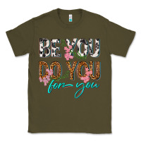 Army Green be you do you for you Classic Tee - texasbilliewilder
