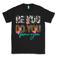 Black be you do you for you Classic Tee - texasbilliewilder