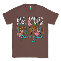 Chestnut be you do you for you Classic Tee - texasbilliewilder