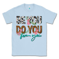 Dusty Blue be you do you for you Classic Tee - texasbilliewilder