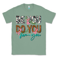 Sage be you do you for you Classic Tee - texasbilliewilder