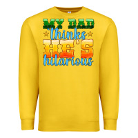 Lemon my dad thinks he is hilarious Premium Sweatshirt - HRA Design Shop