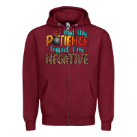 Burgundy i had my patience tested i'm negative Zipper Hoodie - Zillion Design Studio