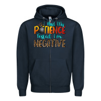 Navy i had my patience tested i'm negative Zipper Hoodie - Zillion Design Studio