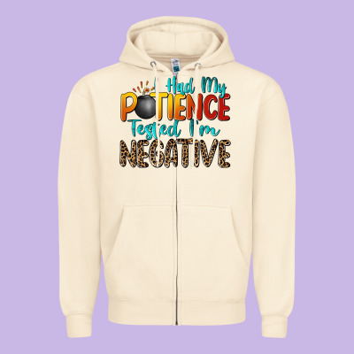 I Had My Patience Tested I'm Negative Zipper Hoodie Designed By Zillion Design Studio