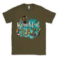 Army Green beautiful crazy Classic Tee - texasbilliewilder