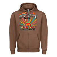 Chestnut everyone was thinking it i just said it Zipper Hoodie - Zillion Design Studio