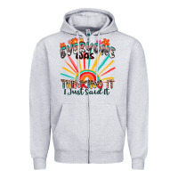 Heather Grey everyone was thinking it i just said it Zipper Hoodie - Zillion Design Studio