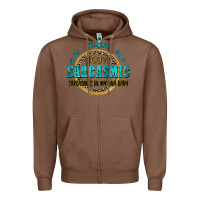Chestnut all day everyday 247 100 sarcasmic sarcasm is in m Zipper Hoodie - Zillion Design Studio