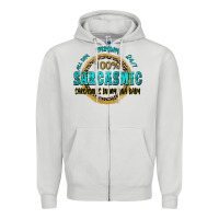 All Day Everyday 247 100 Sarcasmic Sarcasm Is In M Zipper Hoodie | Teevron