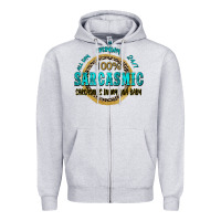 Heather Grey all day everyday 247 100 sarcasmic sarcasm is in m Zipper Hoodie - Zillion Design Studio