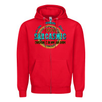 Red all day everyday 247 100 sarcasmic sarcasm is in m Zipper Hoodie - Zillion Design Studio