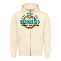 Sandshell all day everyday 247 100 sarcasmic sarcasm is in m Zipper Hoodie - Zillion Design Studio