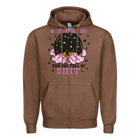 Chestnut my crystal ball says you are full of Zipper Hoodie - Zillion Design Studio