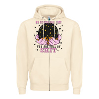 Sandshell my crystal ball says you are full of Zipper Hoodie - Zillion Design Studio