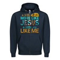 Navy a little more like jesus a little less like me Zipper Hoodie - texasbilliewilder