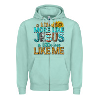 Seafoam a little more like jesus a little less like me Zipper Hoodie - texasbilliewilder
