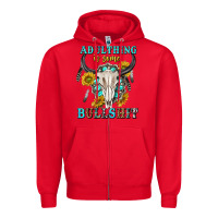 Red adulthing is some bullshit with sanflowers and gamstone  tbw Zipper Hoodie - texasbilliewilder