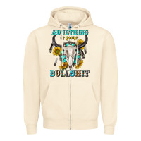 Sandshell adulthing is some bullshit with sanflowers and gamstone  tbw Zipper Hoodie - texasbilliewilder