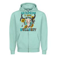 Seafoam adulthing is some bullshit with sanflowers and gamstone  tbw Zipper Hoodie - texasbilliewilder