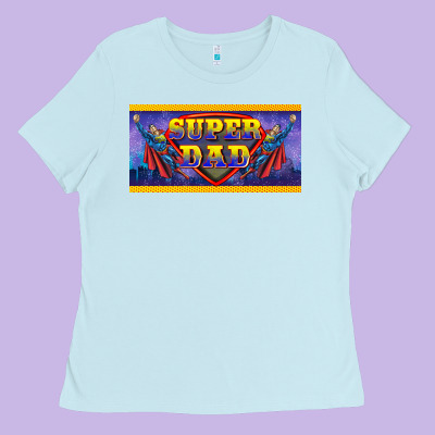 Super Dad Ladies Tee Designed By Barkaloodesign
