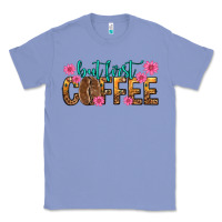 Colony Blue but first coffee Classic Tee - texasbilliewilder