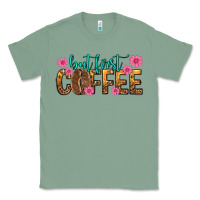 Sage but first coffee Classic Tee - texasbilliewilder