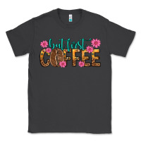 Smoke but first coffee Classic Tee - texasbilliewilder