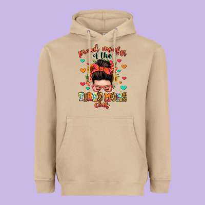 Proud Member Of The Tired Moms Club Heavyweight Hoodie Designed By Zillion Design Studio