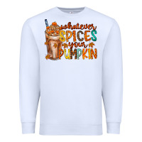 White whatever spices your pumpkin Premium Sweatshirt - RacoonDesign
