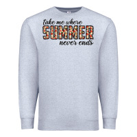 Heather Grey take me where summer never ends Premium Sweatshirt - CowhideDigitalArt