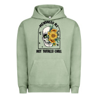 Pigment Oil Green mentally ill but totally chill Urban Hoodie - MaliasSmallBusiness