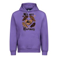 We Are All Humans Urban Hoodie | Teevron